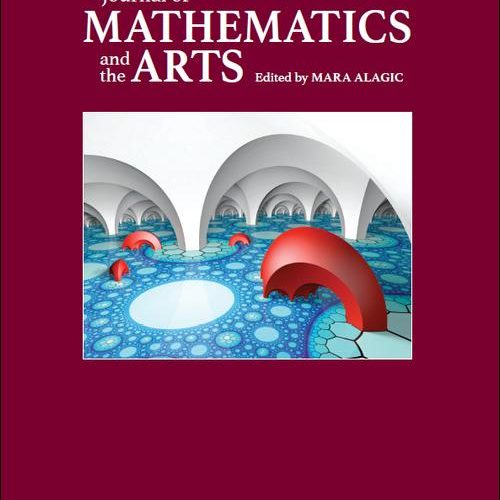 Cikkeket várunk: Journal of Mathematics and the Arts – Call for Papers & JMA 10th Anniversary Collection