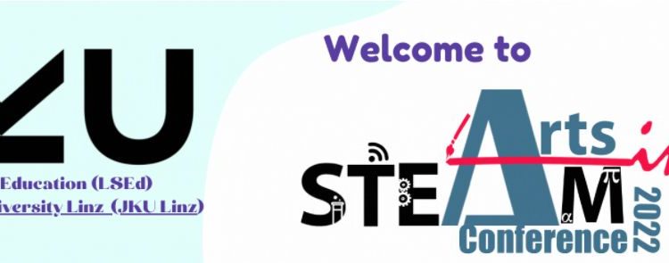 Arts in STEAM 2022 Conference in Linz, January 20-21